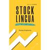 Stock Lingua: Common Sense Investing Are you afraid to invest in the stock