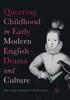 Книга Queering Childhood In Early Modern English Drama and Culture