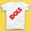 The Idols You Girl That I Love Punk Rock Music Gift Tshirt 1816
