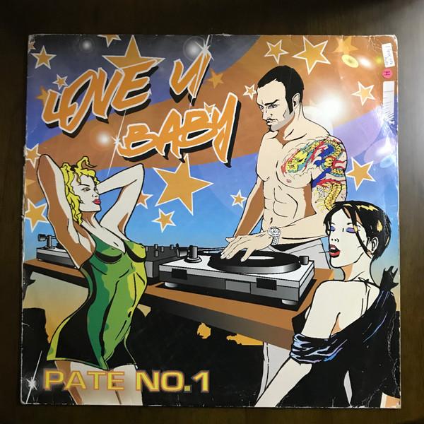 12-дюймовая пластинка PATE NO.1 Love U Baby 4025858012865 VIBE STAR 2003 Германия Танцевальная Электроника Б/у
