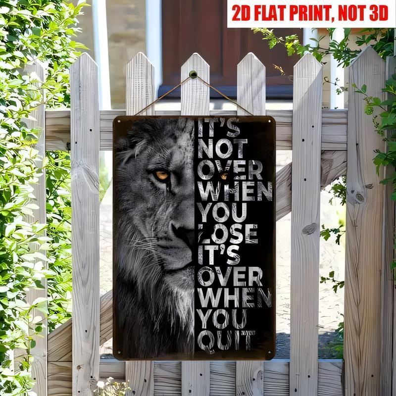 Tin Sign This Is Not Over When You Lose Its Over When You Quit  Print Metal Wall Plaque Rustic Black Lion Quote Poster for Ho