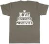 Love Kindness Unisexs TShirt Positivity Tee Gift