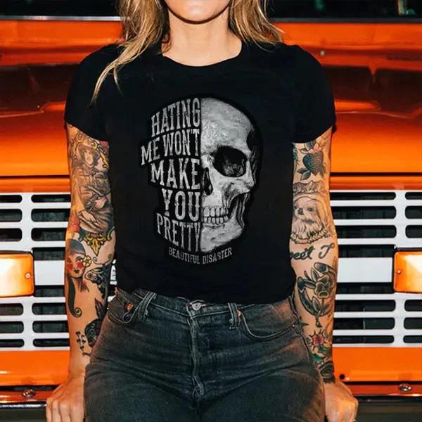 HATING ME WON'T MAKE YOU PRETTY Skull Print Women's T-and kids tshirt Cotton