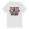 Mr T BA Baracus I Pity The Fool A Team T-shirt