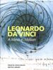 The Leonardo Da Vinci : A Mind In Motion Book