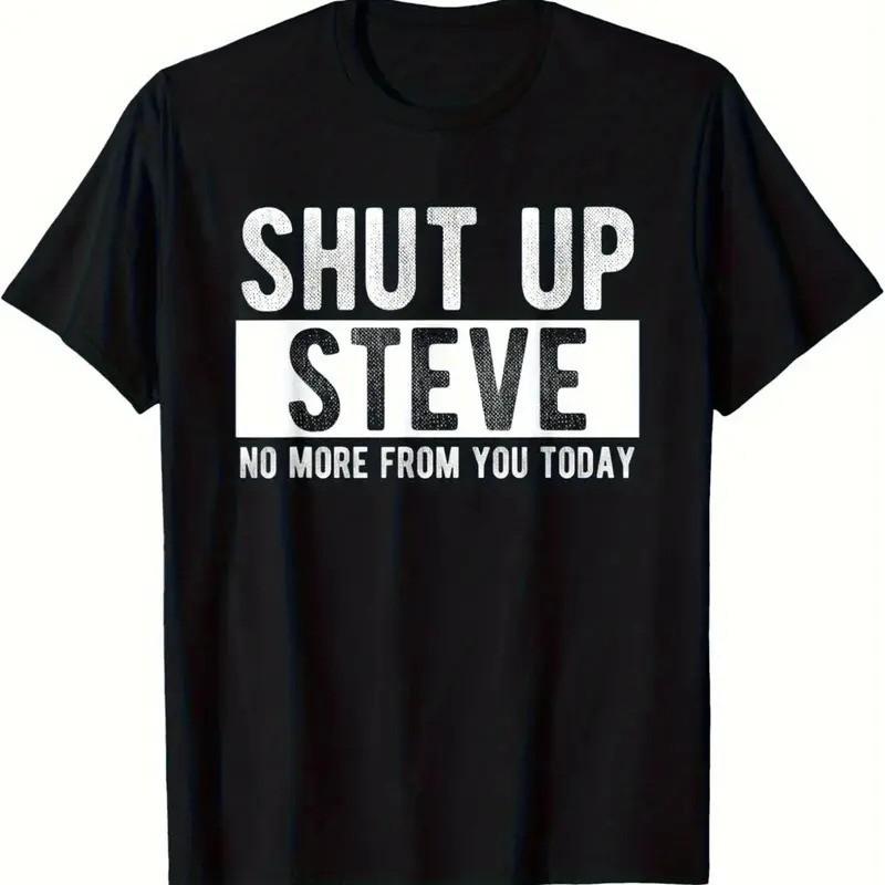 Womens Graphic Tee Shut Up Steve Funny Meme Quote Print Cotton T-Shirt Streetwear Casual Short Sleeve Top