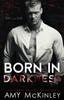 Книга Born In Darkness by Amy McKinley - Paperback