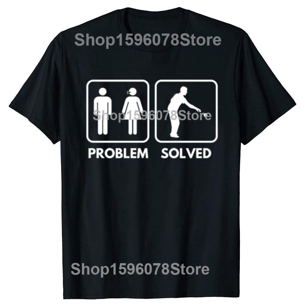 Novelty Petanque Problem Solved T Shirts Graphic Streetwear Short Sleeve Birthday Gifts Summer Style Tshirt Mens Clothing