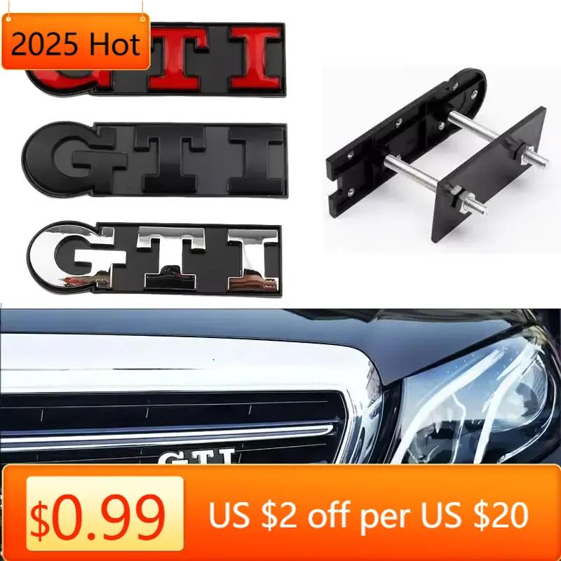Hot 3D Metal Logo GTI Emblem Car Front Grille Badge Rear Trunk Sticker For Volkswagen VW Polo Golf 4 5 6 7 MK2 MK3 MK4 Mk5 MK6 YW1