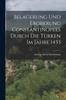 Книга Belagerung Und Eroberung Constantinopels Durch Die Turken Im Jahre 1453