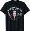 If You Can Read This Bring Me An Ice Cream Like This Funny T-Shirt Classic T-shirt