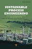 Книга Sustainable Process Engineering : Concepts, Strategies, Evaluation and Implementation