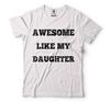 Fathers Day Gift Gift for Dad Awesome Dad Gifts From Daughter Dad Shirt