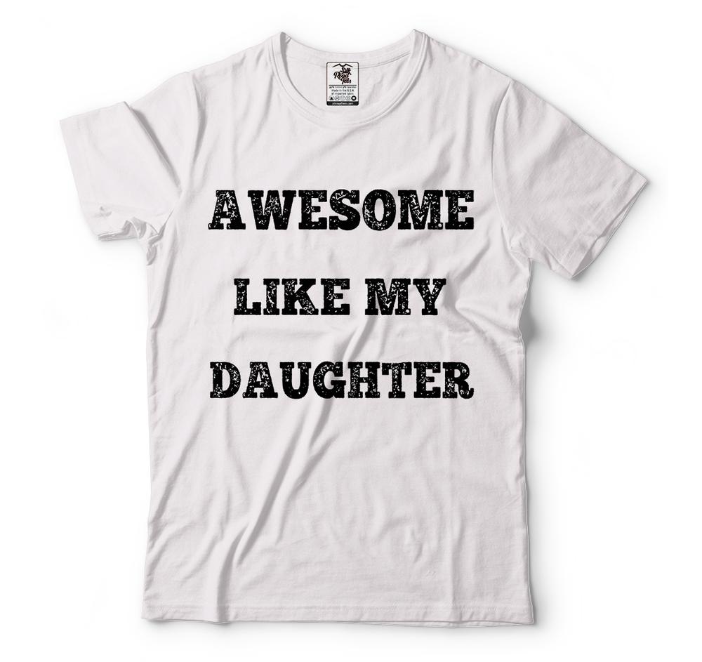 Fathers Day Gift Gift for Dad Awesome Dad Gifts From Daughter Dad Shirt