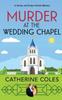 Книга Murder At The Wedding Chapel by Catherine Coles - Paperback