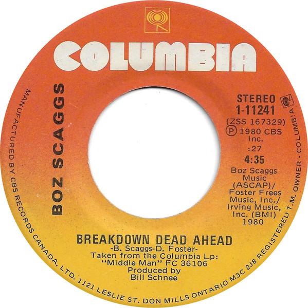 7-дюймовая пластинка BOZ SCAGGS Breakdown Dead Ahead 111241 COLUMBIA 1980 Канада Рок Б/у