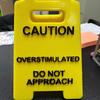 Caution Overstimulated Desk Sign Do Not Approach Caution Sign Humor Gag Mini Warning Signage for Offices Workstations Decoration