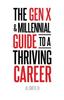 Книга The Gen X and Millennial Guide To a Thriving Career