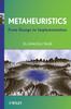 The Metaheuristics : From Design To Implementation Book