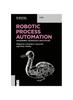 Книга Robotic Process Automation : Management, Technology, Applications