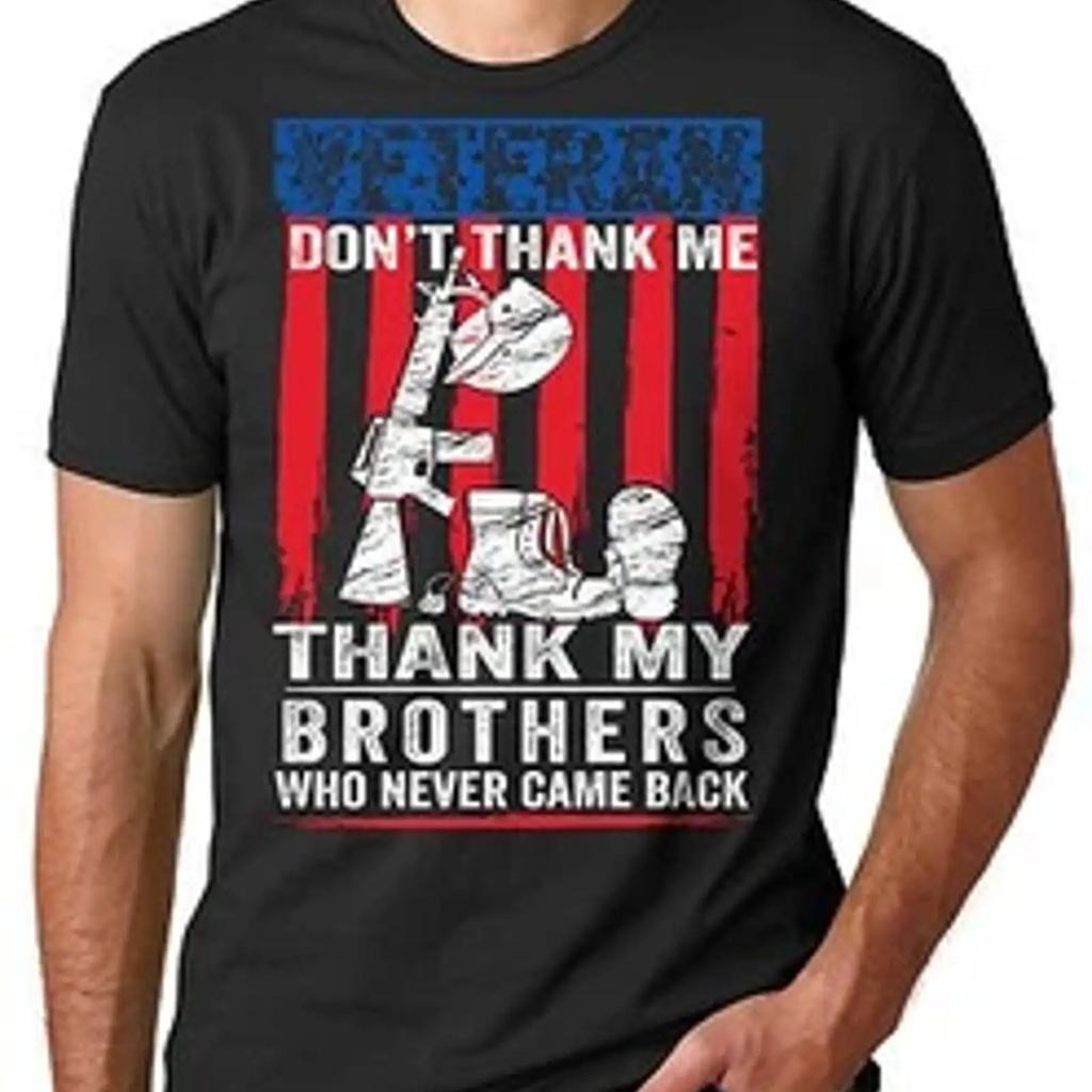 Veteran T shirt Thank my brothers who Never came back Father Grandpa vintage Washed Soft graphic fashion Top For Everyday Wear