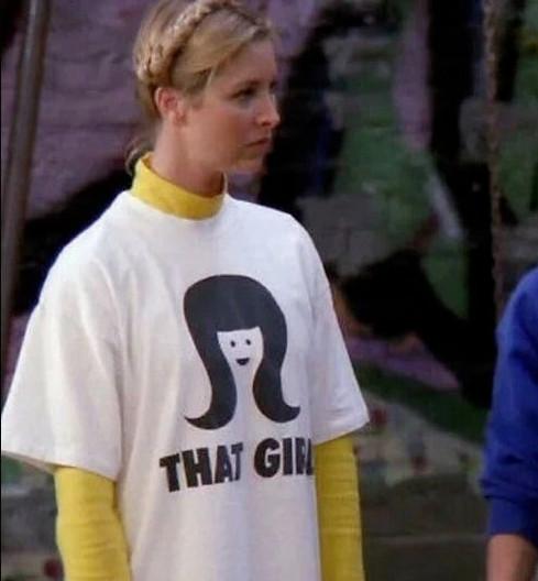 That Girl As worn By Phoebe Buffay, That Girl Shirt, Phoebe Buffay Tee, friends Unisex T-Shirt