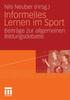 The Informelles Lernen Im Sport : Beitrage Zur Allgemeinen Bildungsdebatte Book
