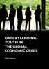 Книга Understanding Youth In the Global Economic Crisis