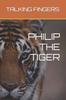 Книга Philip the Tiger