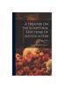 Книга A Treatise On The Scriptural Doctrine Of Justification : With A Preface, By Thomas Jackson
