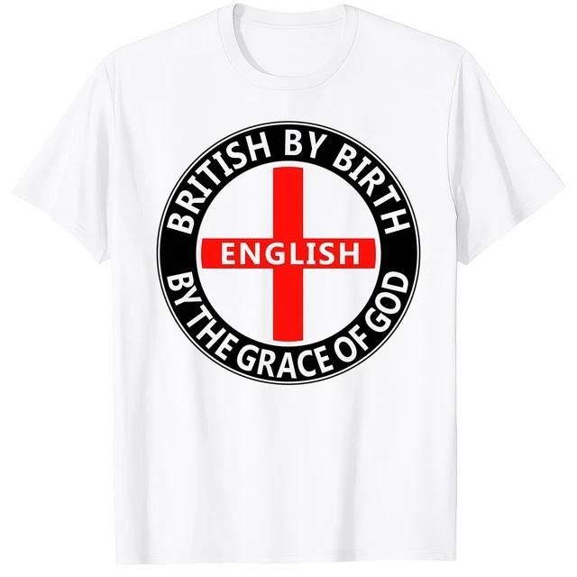British By Birth English By The Grace Of God Patriotic UK TShirt