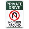 Large Private Drive, No Turn Around Sign, 3inch Aluminum Reflective Sign Rust Free Aluminum-UV Protected and Weatherproof