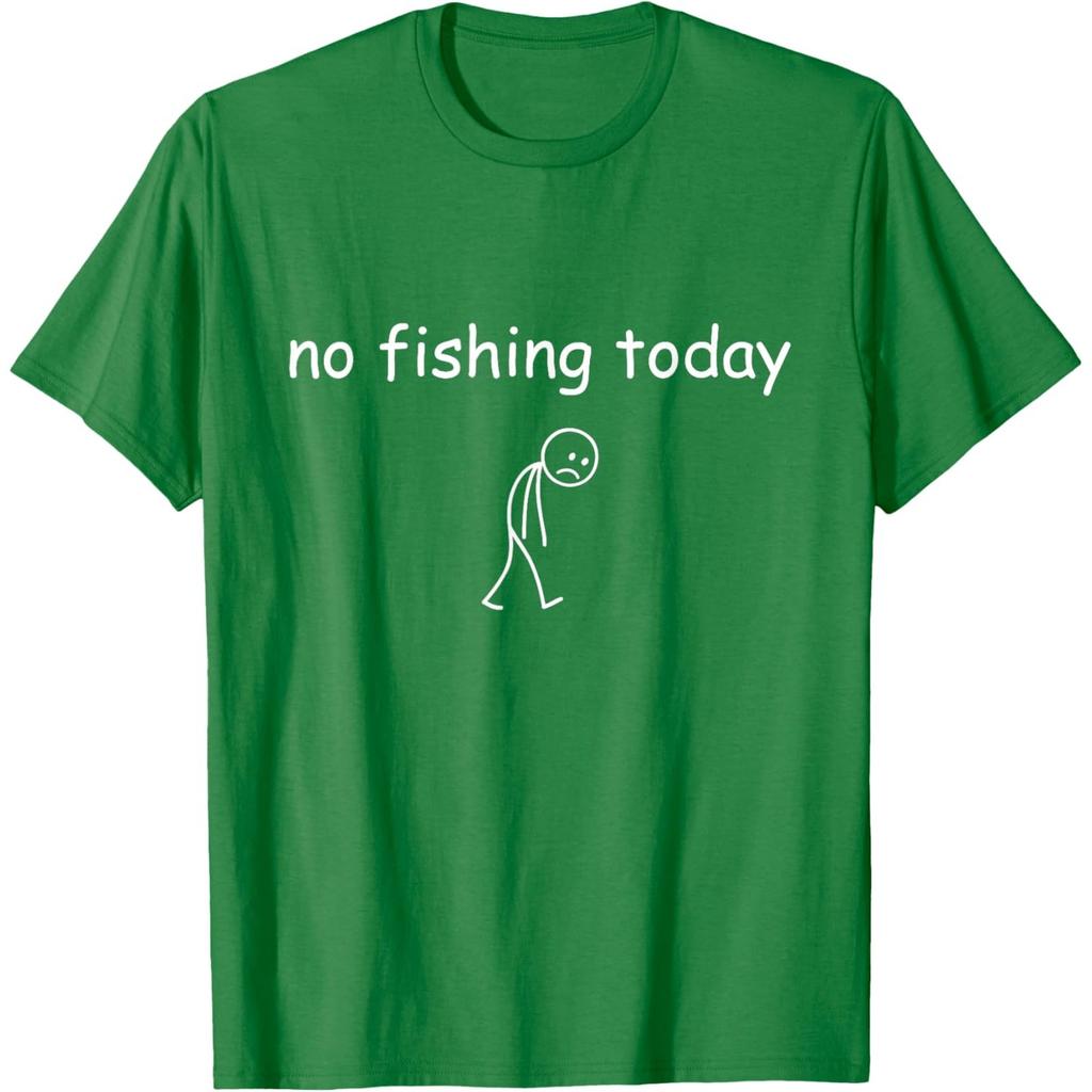 Funny Fishing Lover No Fishing Today T-Shirt