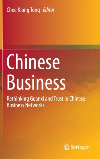 Книга Chinese Business : Rethinking Guanxi and Trust In Chinese Business Networks