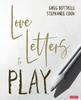 Книга Love Letters To Play