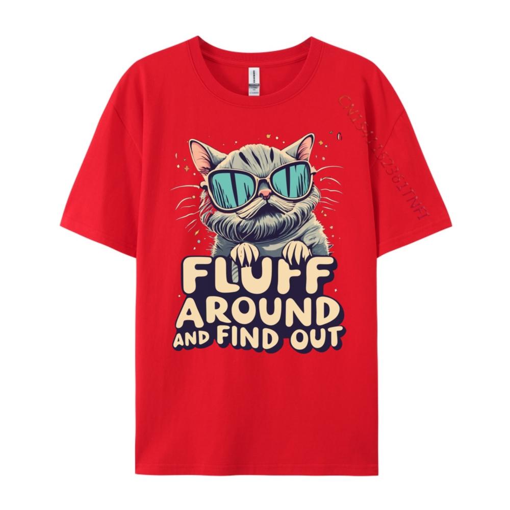 Fluff Around Find Out Sarcastic Cat Lady Plain Shirt Brand Clothing Slogan