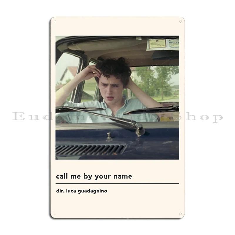 minimalist call me by your name poster Metal Mural Funny Pub Plates Custom Wall Decor Tin Sign Poster