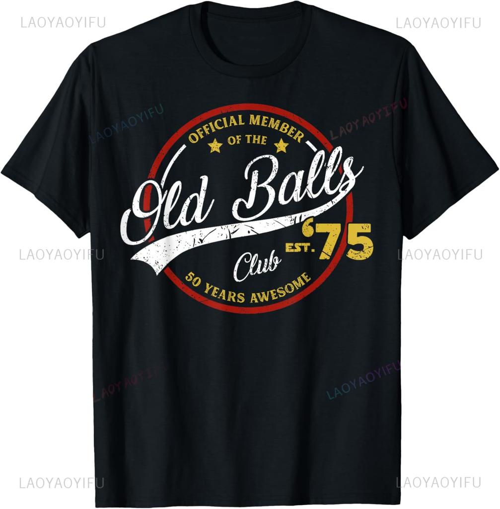Vintage Old Balls Club 1975 For Old Unisex Tshirt Unisex And Unisex Short Sleeves Printed Tshirt