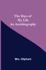 Книга The Days of My Life An Autobiography