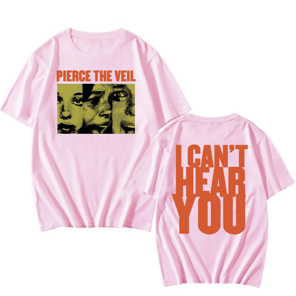 I Can't Hear You Print Tshirts  Rock Band Pierce The Veil Graphic T-shirts 100%Cotton Men/Women Tee-shirt O-neck Unisex Tees Band T-shirt Summer Tops
