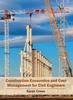 Книга Construction Economics and Cost Management for Civil Engineers