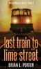The Last Train To Lime Street : 6 Book
