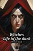 Книга Witches, Life In the Dark