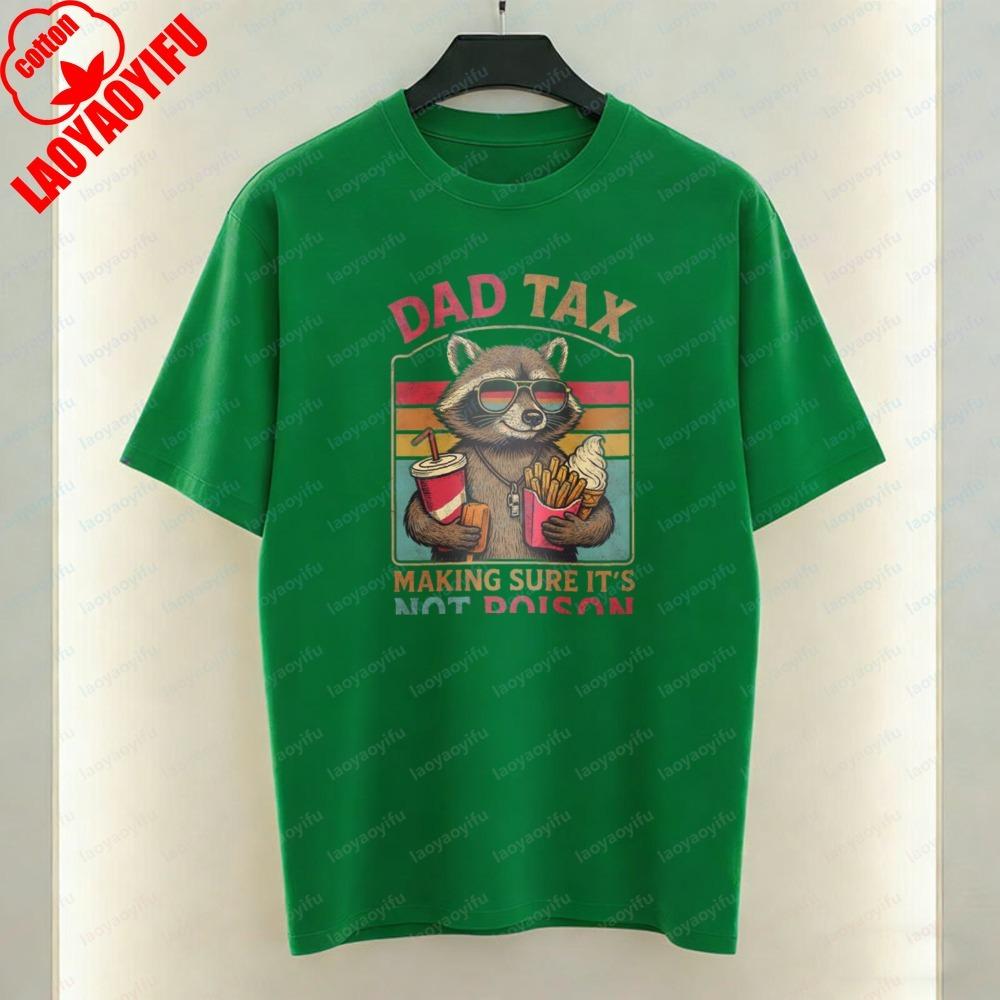 Funny Dad TAX Cotton TShirt Cool Raccoon Fast Food Print Tee Unique Fathers Day Gift Idea Fashion Streetwear Unisexs Clothing