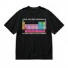 Men's Classic T-Shirt Science Pun Graphic and Vibrant Periodic Chart Printed Tee