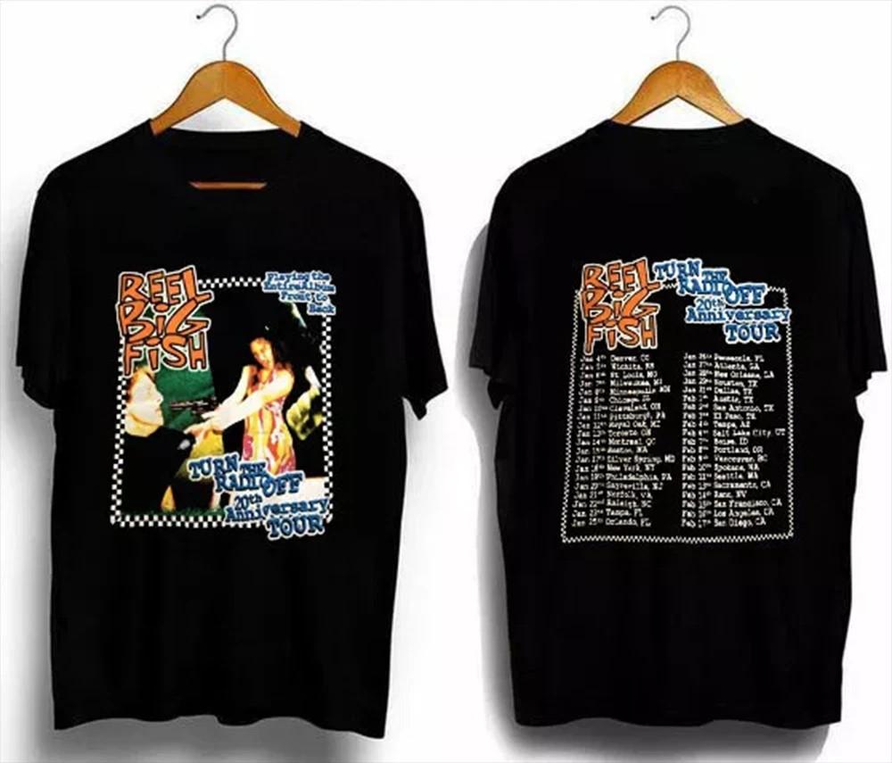 2 sides Reel Big Fish turn the radio off 20th anniversary T Shirt Mens Womens Tees Top