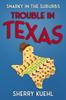 Книга Snarky In the Suburbs Trouble In Texas : 2