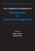 The The Cambridge Handbook of Environment In Human Development Book