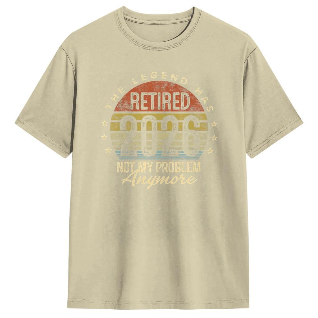 Retirement 2026 Retired 2026 Not My Problem Anymore Mens T Shirts Short Sleeve Round Neck TShirt Pure Cotton Summer Clothing
