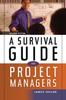 Книга A Survival Guide for Project Managers